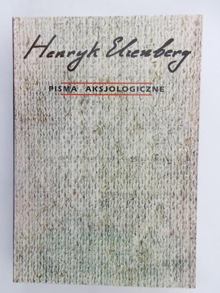 Elzenberg Henryk - Pisma aksjologiczne