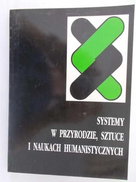 Gajda – Krynicka Janina - Systemy w przyrodzie, sztuce i naukach humanistycznych