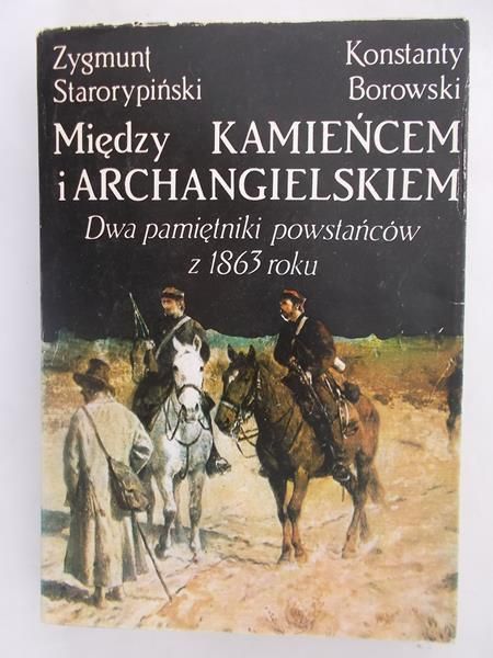 Między Kamieńcem i Archangielskiem