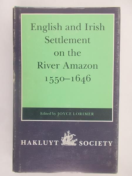 Lorimer Joyce - English and Irish Settlement on the River Amazon