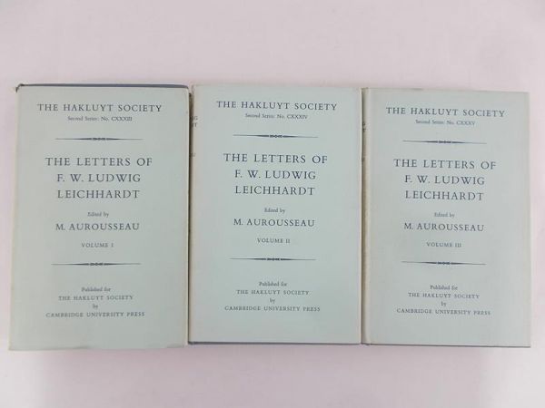 Aurousseau M.- The letters of F.W. Ludwig Leichhardt. Volume I-III