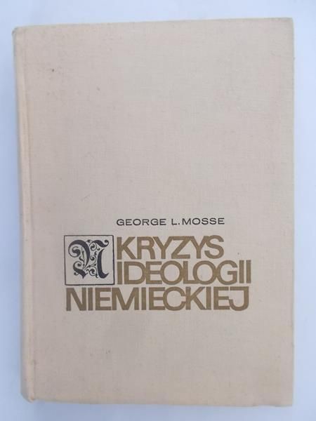 Mosse George L. - Kryzys ideologii niemieckiej