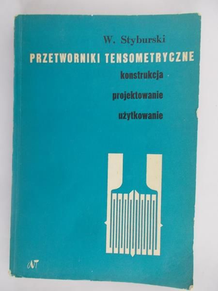 Styburski W. - Przetworniki tensometryczne