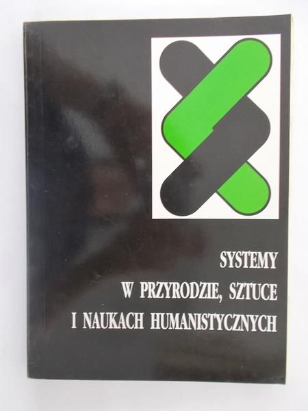 Gajda - Krynicka Janina (red.) - Systemy w przyrodzie, sztuce i naukach humanistycznych Tom III