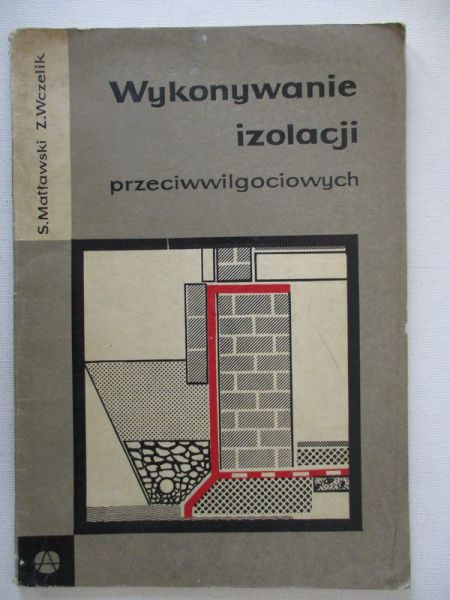 Wykonywanie izolacji przeciwwilgociowych