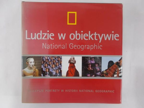 Duran Katarzyna (red.) - Ludzie w obiektywie. National Geographic