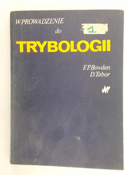 Bowden Frank Philip - Wprowadzenie do trybologii