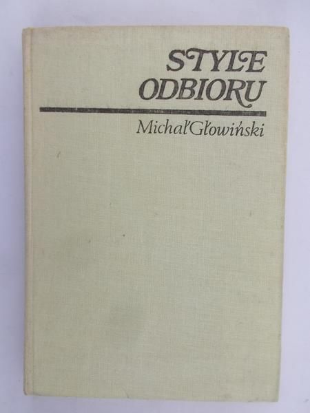 Głowiński Michał - Style odbioru
