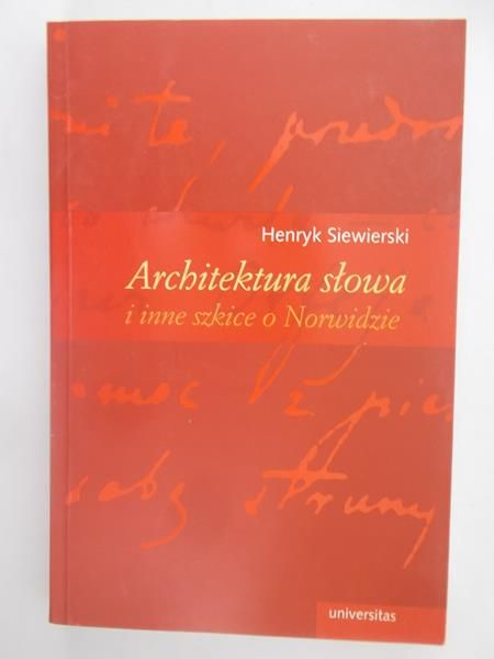 Architektura słowa i inne szkice o Norwidzie