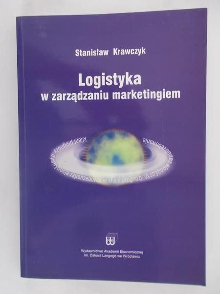 Krawczyk Stanisław - Logistyka w zarządzaniu marketingiem