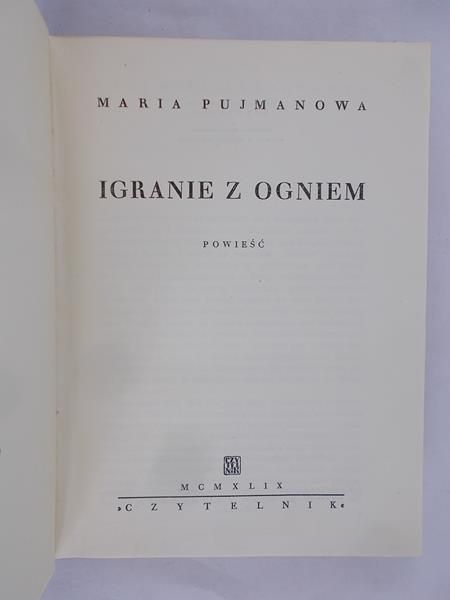 Igranie z ogniem, 1949 rok