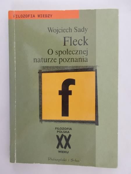 Fleck. O społecznej naturze poznania