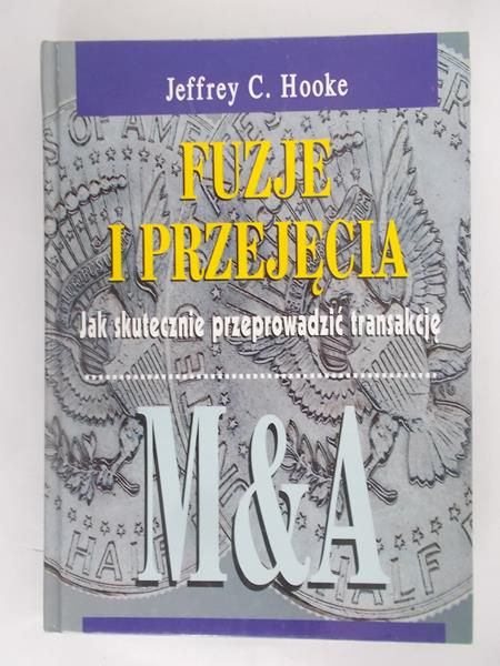 Fuzje i przejęcia. Jak skutecznie przeprowadzić transakcję