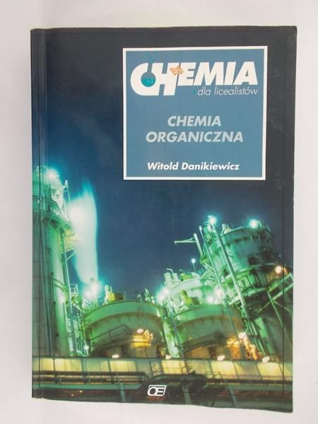 Danikiewicz Witold - Chemia Organiczna