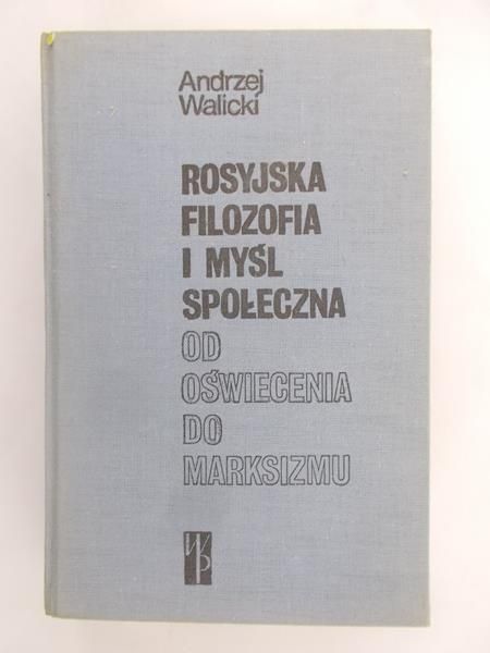 Rosyjska filozofia i myśl społeczna od oświecenia do marksizmu