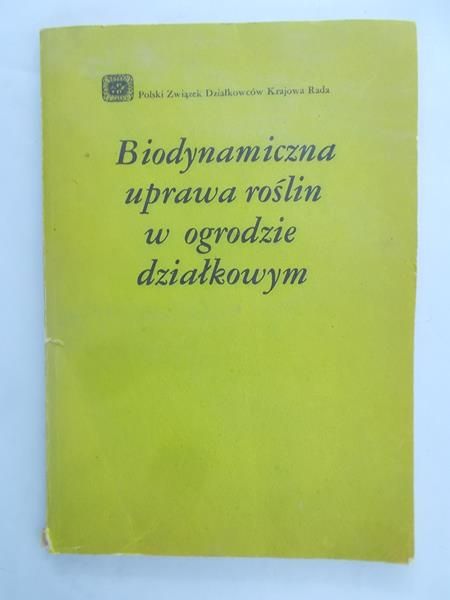 Biodynamiczna uprawa roślin w ogrodzie działkowym