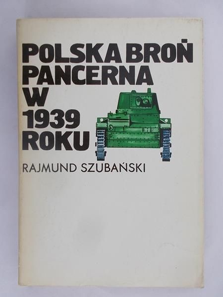 Polska broń pancerna w 1939 roku