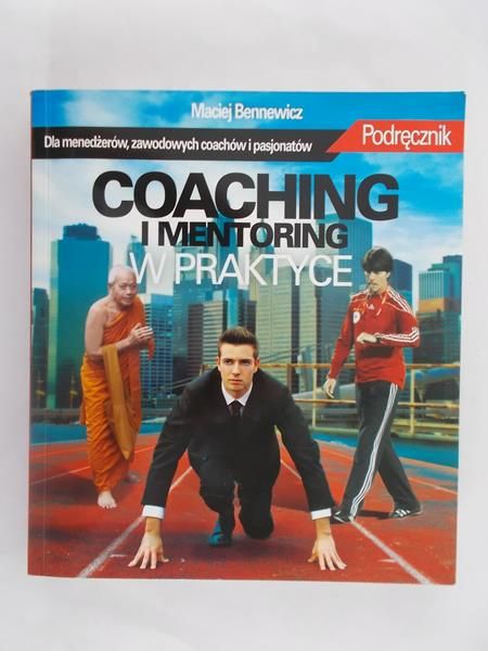 Coaching i mentoring w praktyce