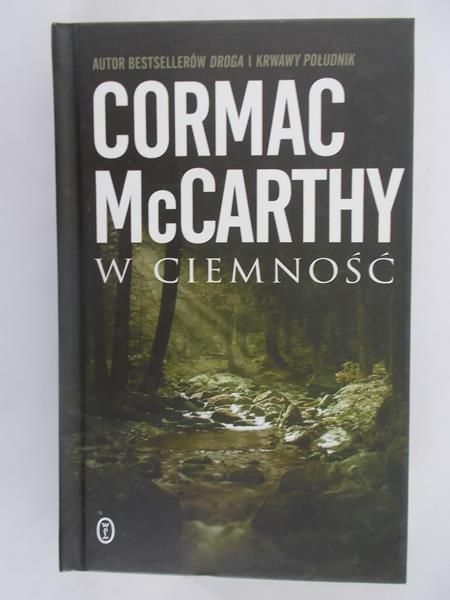McCarthy Cormac - W ciemność