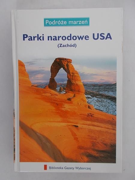 Parki narodowe USA (Zachód)