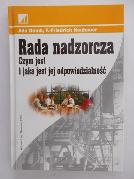 Demb Ada,    - Rada nadzorcza. Czym jest i jaka jest jej odpowiedzialność