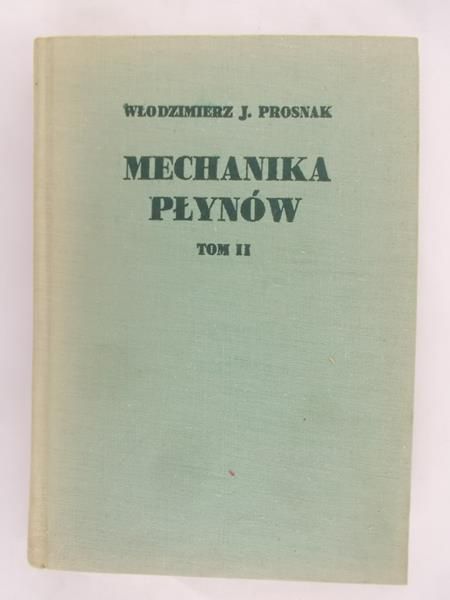 Mechanika płynów tom II