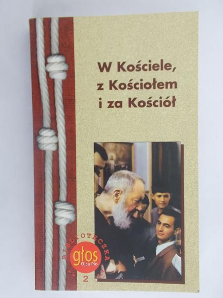 W Kościele, z Kościołem i za Kościół