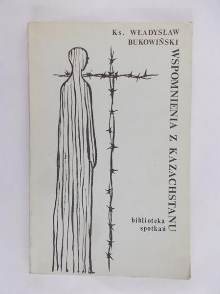 Wspomnienia z Kazachstanu