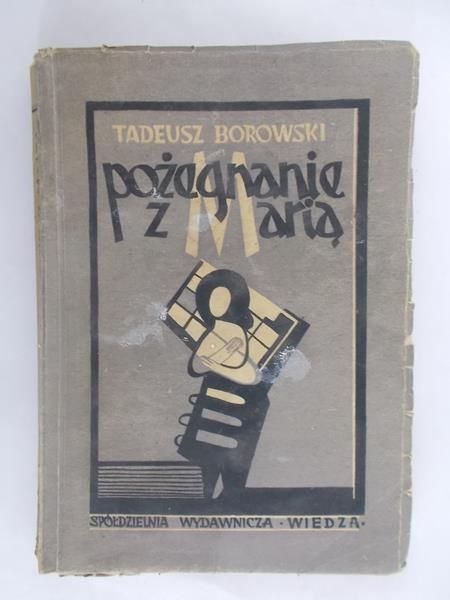 Borowski Tadeusz - Pożegnanie z Marią. 1948 r.