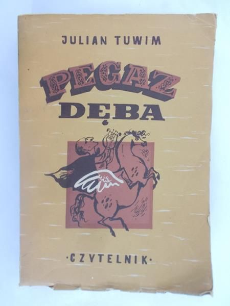 Tuwim Julian - Pegaz dęba, 1950 r.