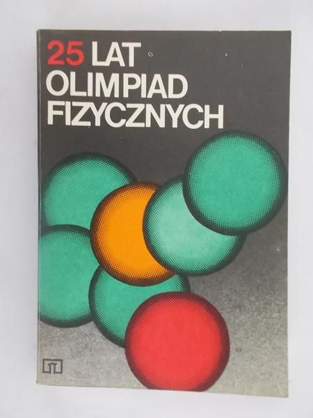25 lat olimpiad fizycznych