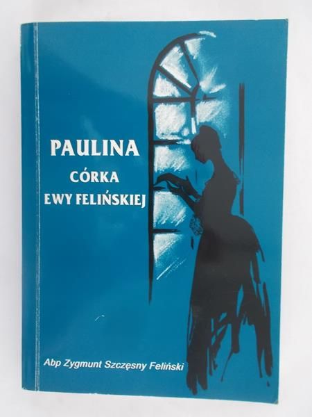 Paulina, córka Ewy ej