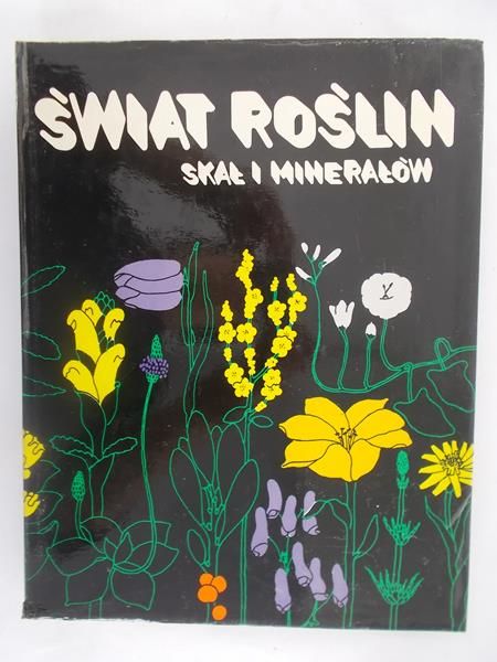 Świat roślin, skał i minerałów