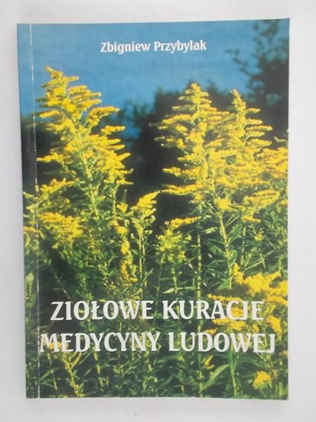 Ziołowe kuracje medycyny ludowej