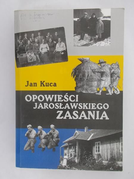 Kuca Jan - Opowieści Jarosławskiego Zasania