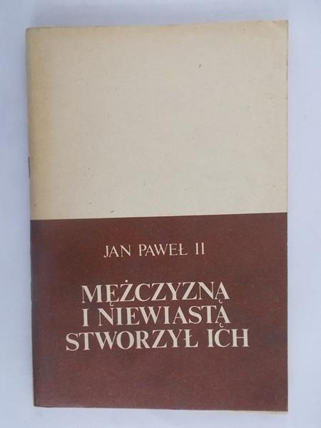 Jan Paweł II - Mężczyzną i niewiastą stworzył ich