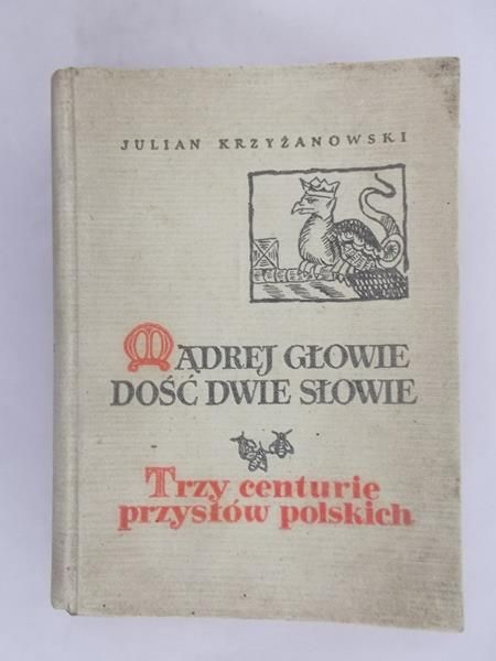 Mądrej głowie dość dwie słowie