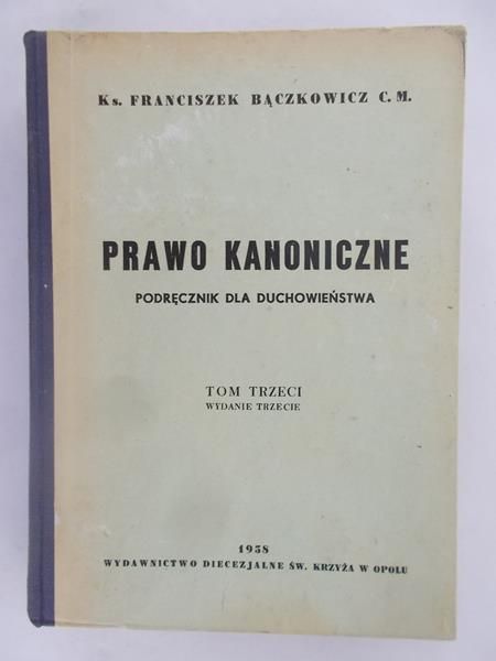 Prawo kanoniczne. Podręcznik dla duchowieństwa, Tom III