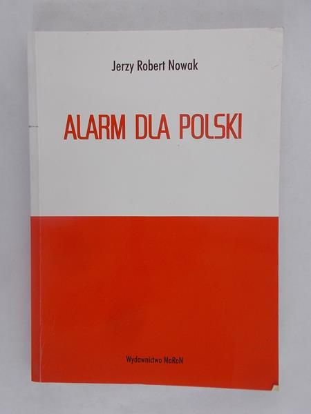 Nowak Jerzy - Alarm dla Polski