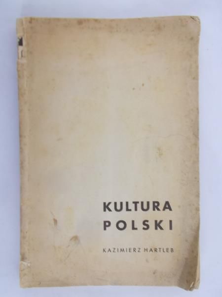 Hartleb Kazimierz - Kultura Polski, 1945 r.