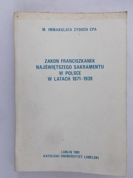Zakon Franciszkanek Najświętszego Sakramentu w Polsce w latach 1871-1939