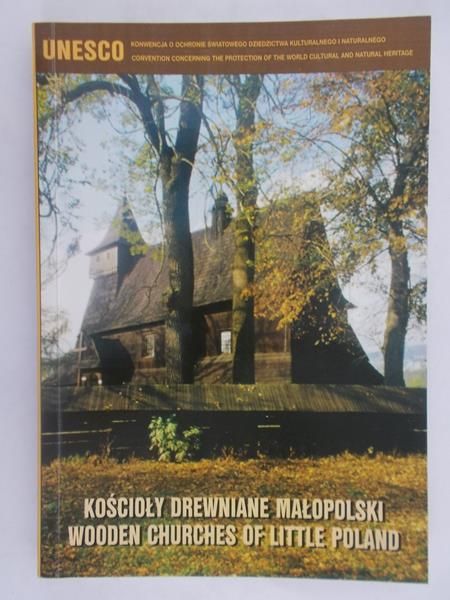 Marcinek Jadwiga (red.) - Kościoły drewniane Małopolski