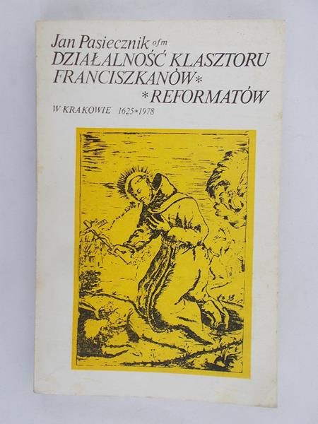 Działalność klasztoru franciszkanów reformatorów