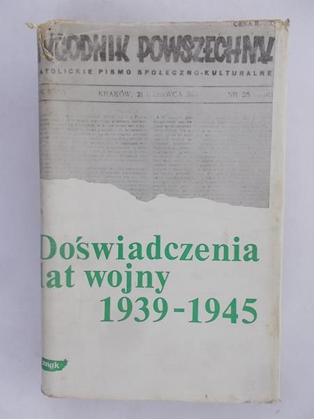 Bartoszewski Władysław - Doświadczenia lat wojny 1939-1945
