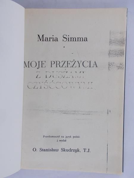 Simma Maria - Moje przeżycia z duszami czyśćcowymi