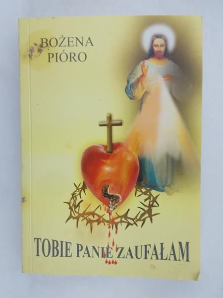 Tobie Panie zaufałam