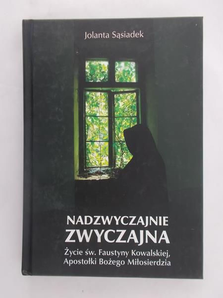 Jolanta Sąsiadek - Nadzwyczajnie zwyczajna