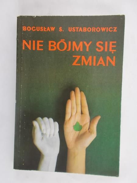 Nie bójmy się zmian