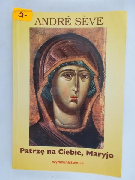 Patrzę na Ciebie, Maryjo
