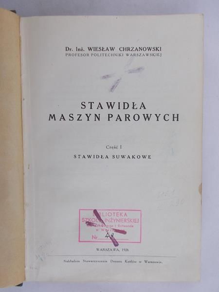 Chrzanowski Wiesław - Stawidła Maszyn Parowych